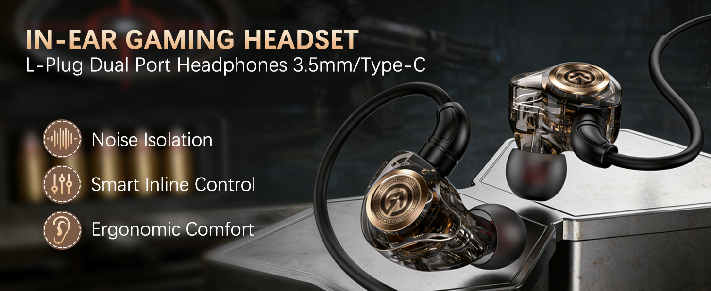 IN-EAR GAMING HEADSET
