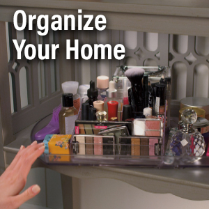 Organize Your Home