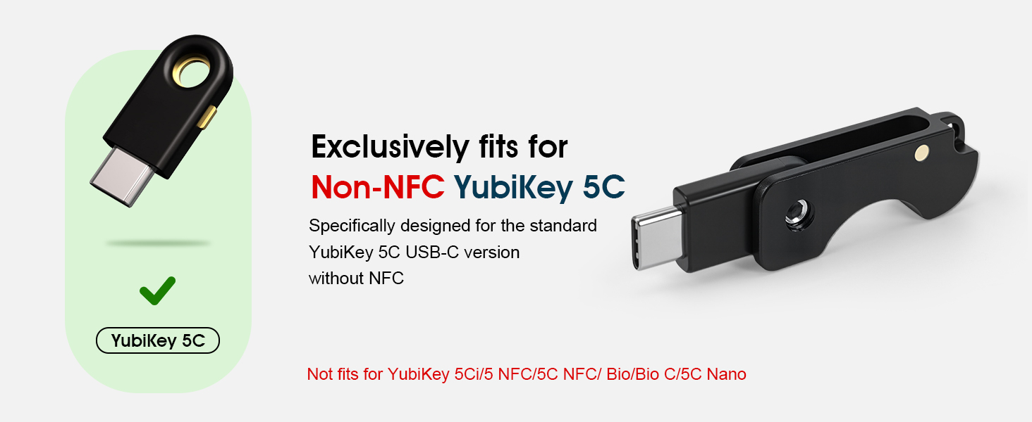 fits for yubikey 5C only ,non-nfc series
