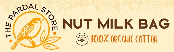 The Pardal Store logo, sparrow bird in orange beside the frase Nut Milk Bag 100% Organic cotton