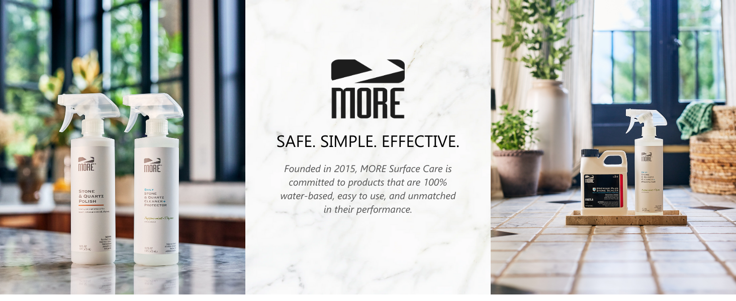 MORE Surface Care, products that are 100% water-based, easy to use, unmatched in their performance
