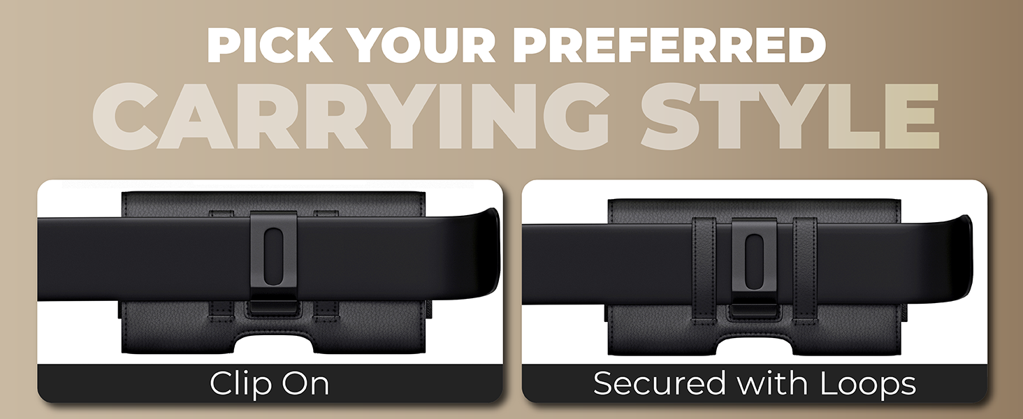 PICK YOUR PREFERRED CARRYING STYLE