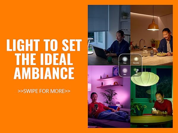Light to set the ideal ambiance
