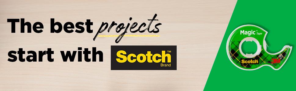 The best projects tart with Scotch Brand