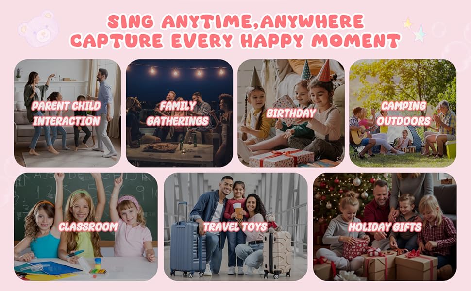 Sing anytime,anywhere ,Capture every happy moment
