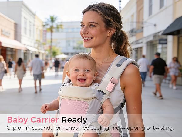 Baby Carrier Ready Clip on in seconds for hands-free cooling-no wrapping or twisting
