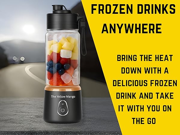 FROZEN DRINKS ANYWHERE