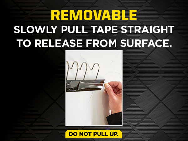 removable: slowly pull tape straight to release from surface
