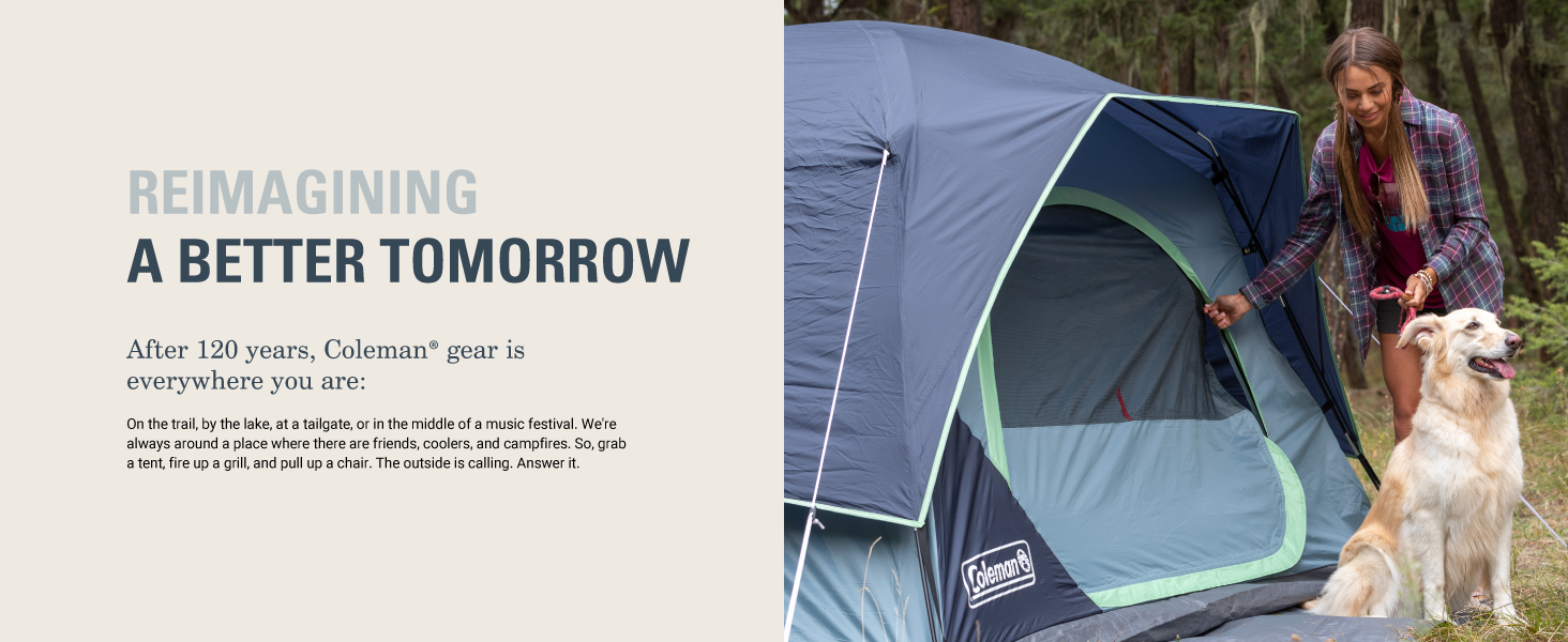 coleman reimagine better tomorrow gear tent dog girl hike friends cooler campfire woods outside