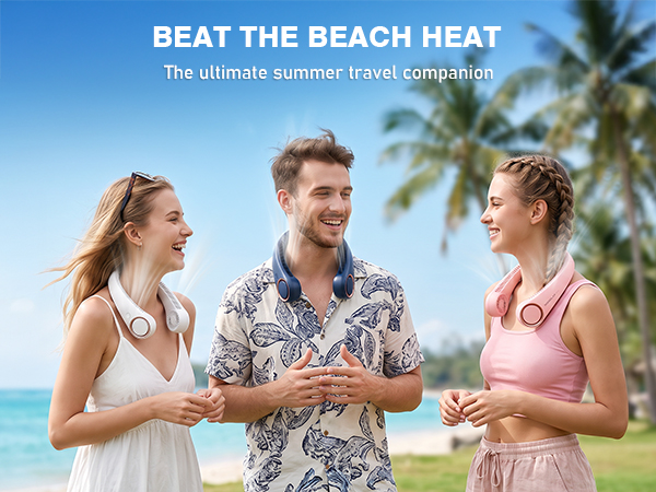 neck fans summer essentials