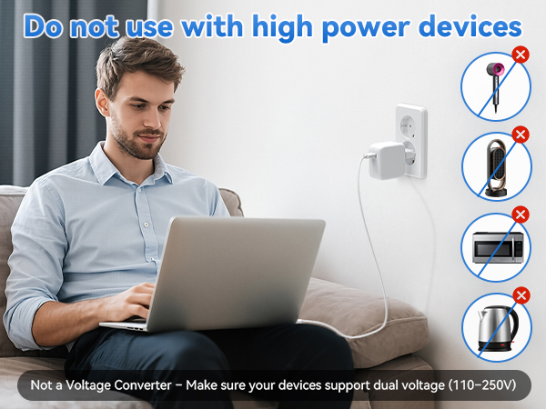 Use the adapters with dual voltage devices 100-240V and check max output before plugging in