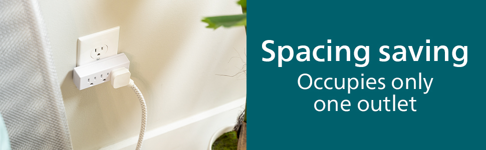 Space saving - Occupies only one outlet