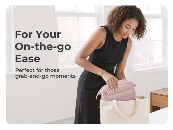 For Your On-the-go Ease