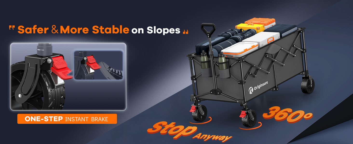 Two front wheels brake keeps the collapsible wagon safe and stable on the slope