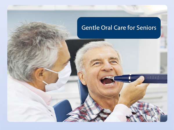 Gentle Oral Care for Seniors
