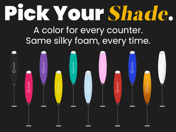 A color for every counter. Same silky foam, every time.