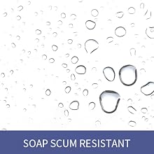 Soap Scum Resistant