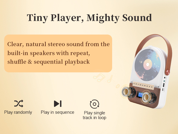 Clear, natural stereo sound from thebuilt-in speakers with repeat,shuffle &amp;amp; sequential playback