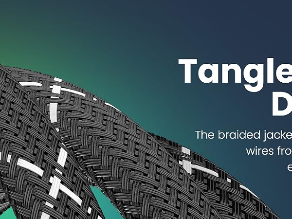 Tangle-Free Design The braided jacket shields the inner wires from wear, cuts, and everyday damage