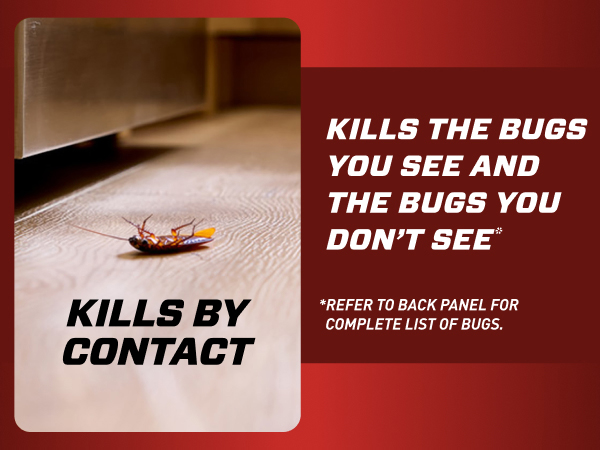 Kills The Bugs You See and The Bugs You Don't See.