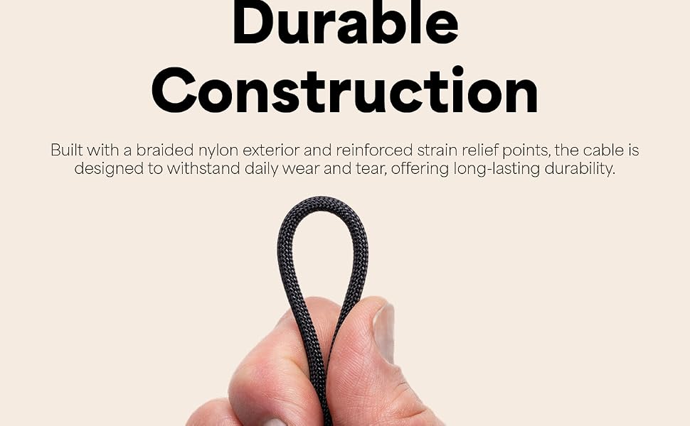 Super durable braided cable.
