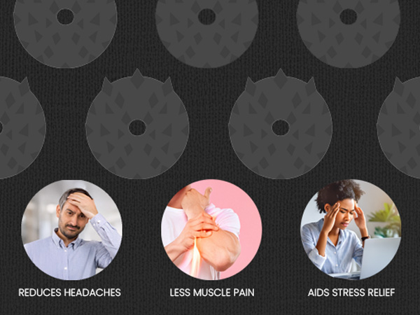 The pressure of the stimulation points against your body helps promote the release of endorphins