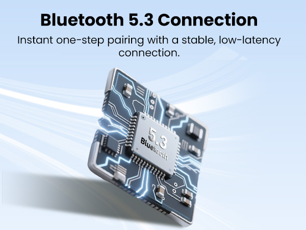 Instant one-step pairing with a stable, low-latency connection.