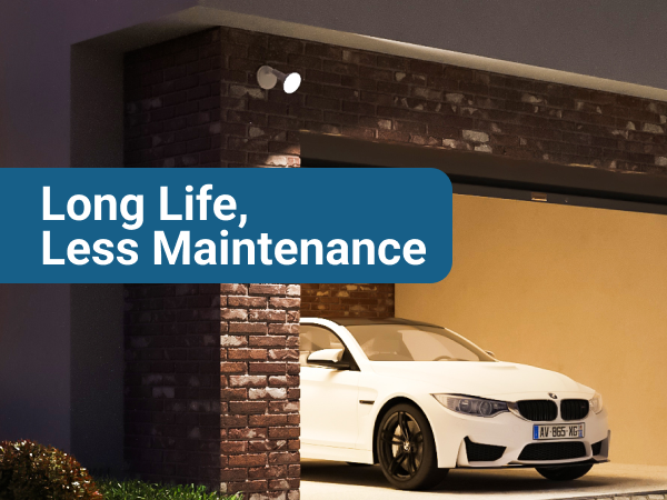Long Life, Less Maintenance
