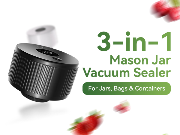 3-in-1 Mason Jar Vacuum Sealer