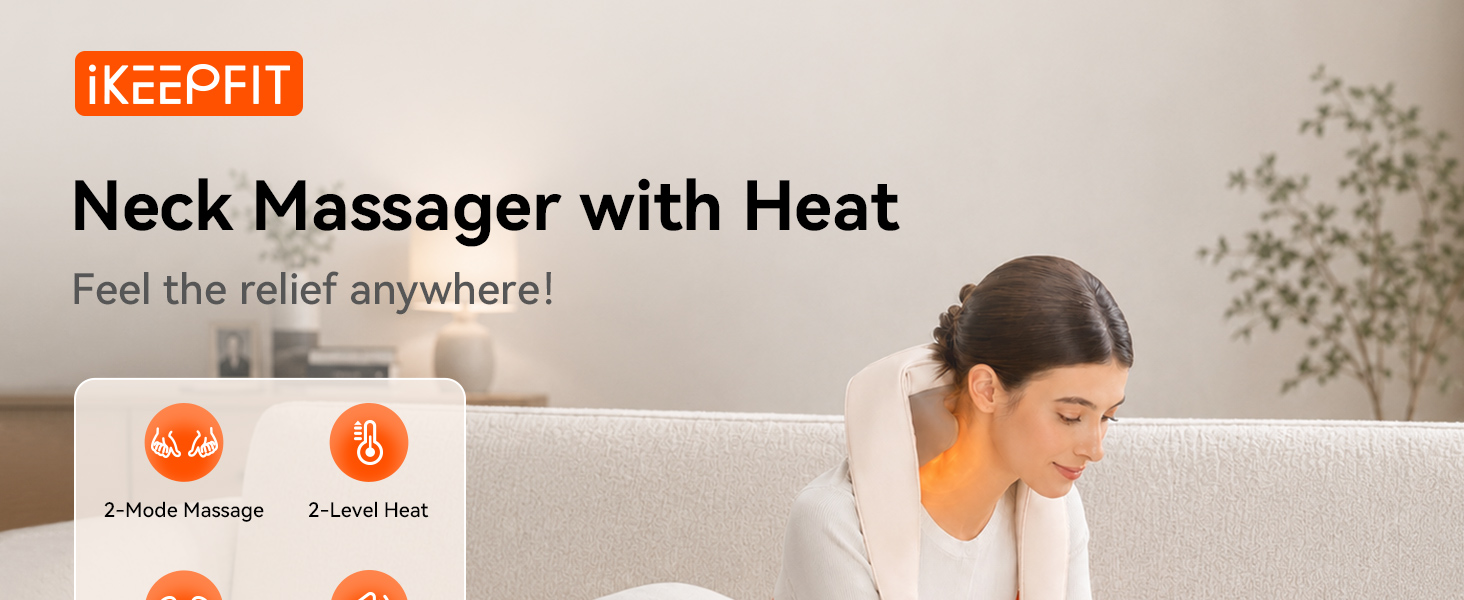 IKEEPFIT neck massager with heat 2 modes massager with heat for deep tissue relief for home on sofa