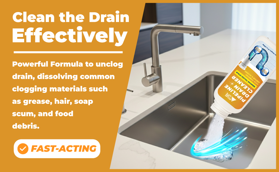 Clean the Drain Effectively Powerful Formula to unclog drain, dissolving common clogging materials
