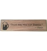 Happy Hour, Dance Solid Wood Fun and witty wine plaques, 16 x 4 x 1 inches