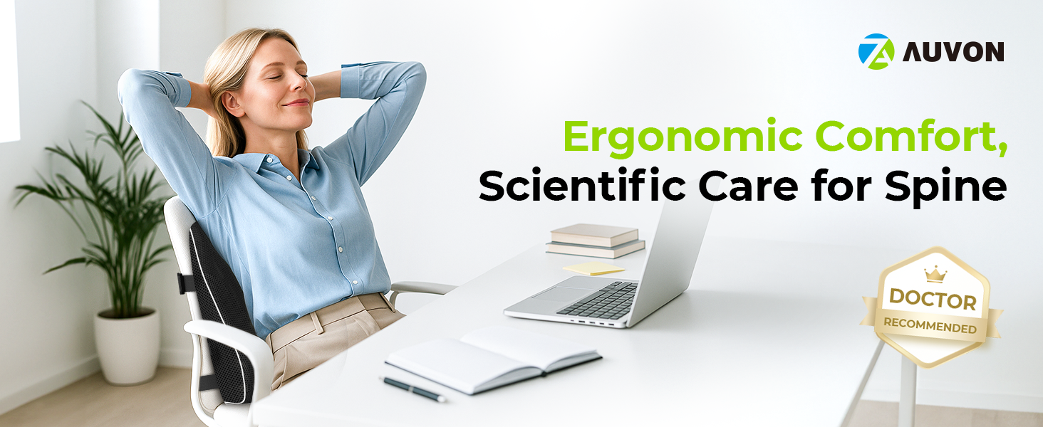 Ergonomic Comfort, Scientific Care for Spine