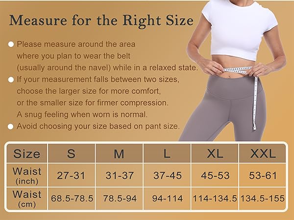 Measure your waist, Find the size that cares for you to find the perfect fit