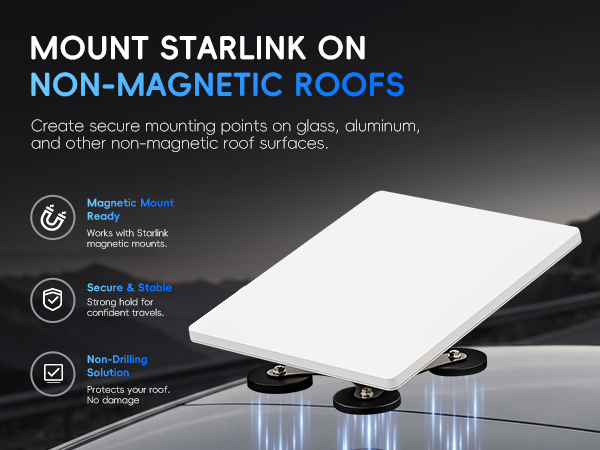 MOUNT STARLINKONN ON-MAGNETIC ROOFS