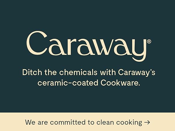 Ditch the chemicals with Caraway ceramic-coated cookware.
