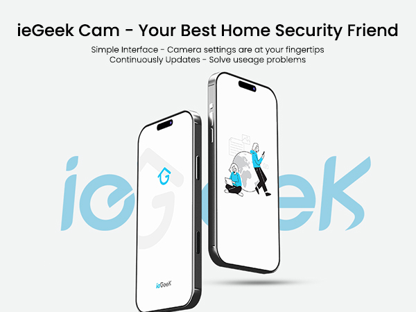 Manage all your ieGeek devices in one unified app—control cameras, adjust settings, view recordings.