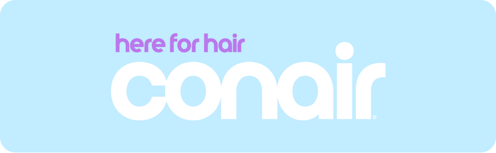 Here for Hair. Conair.