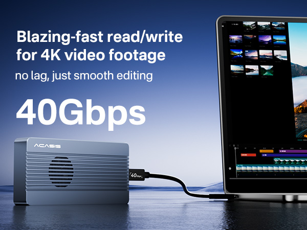 Blazing-fast read/writefor 4K video footage