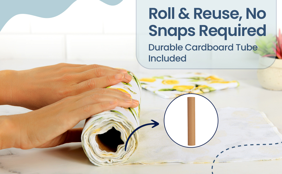 Roll &amp; Reuse, No Snaps Required