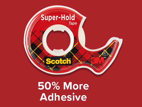Scotch Super-Hold Tape has 50% More Adhesive