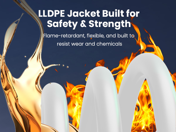 LLDPE Jacket Built for Safety & Strength Flame-retardant, flexible, and built to resist wear 