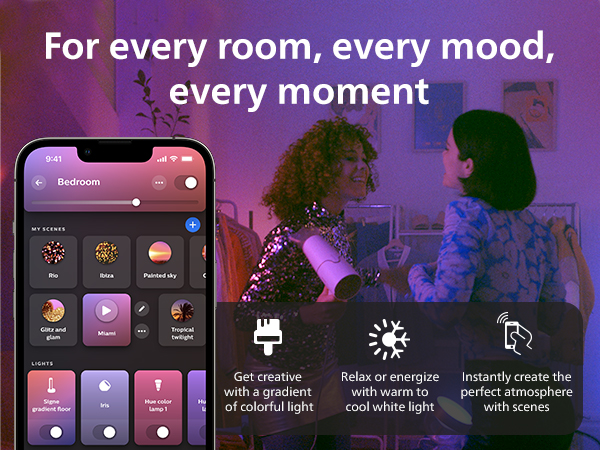 for every room, every mood, every moment