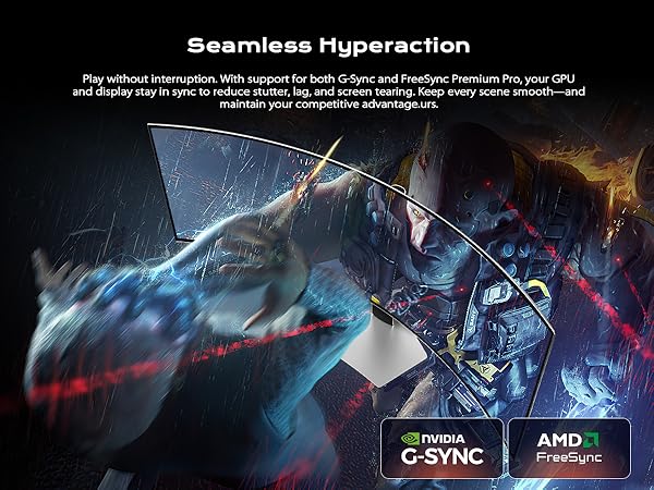 G-Sync and FreeSync Premium Pro, your GPU and display stay in sync to reduce stutter