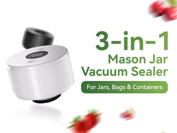 3-in-1 Mason Jar Vacuum Sealer