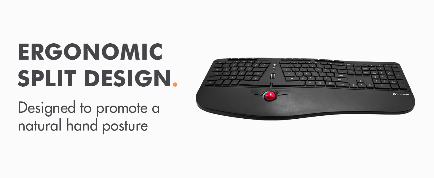 ergonomic split design