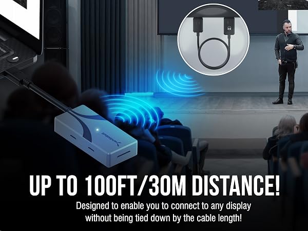 UP TO 100FT/30M DISTANCE!