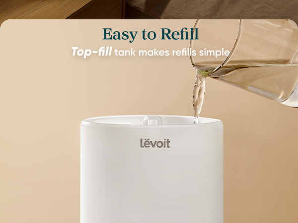 Easy to Refill: Top-fill tank makes refills simple