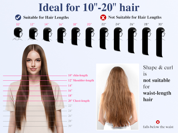 Perfectly for hair of chin-to-chest length.