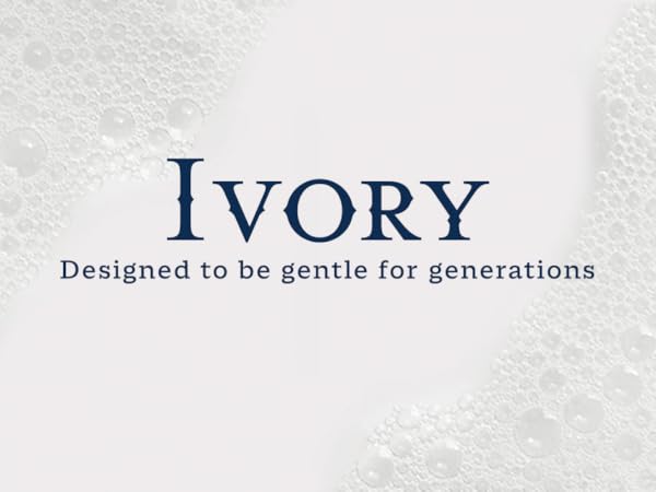 Ivory: Designed to be gentle for generations